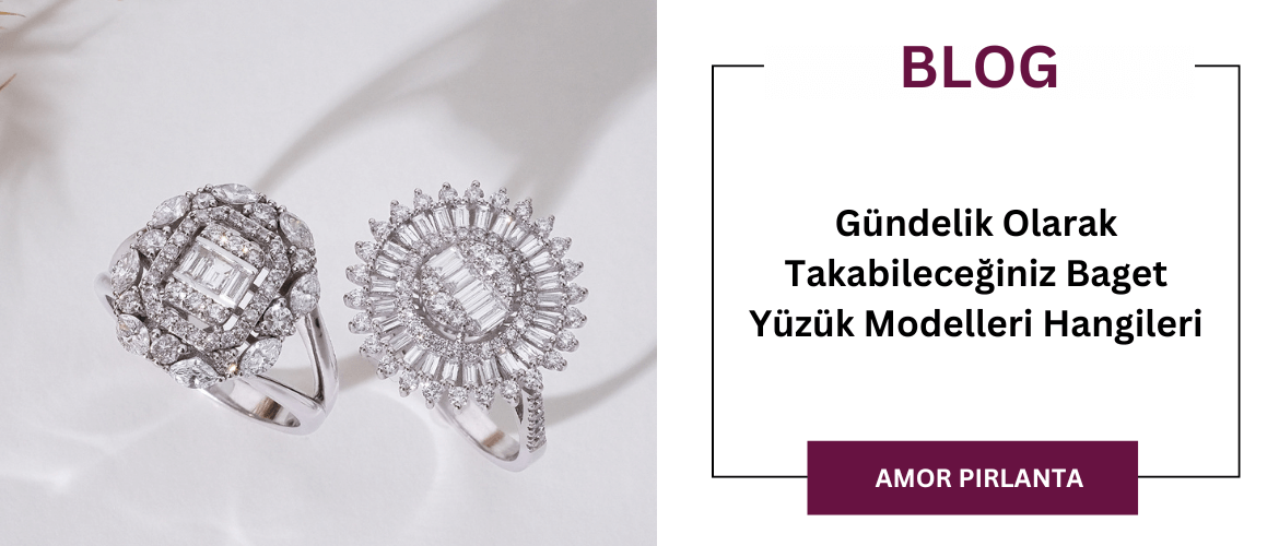 Gündelik Olarak Takabileceğiniz Baget Yüzük Modelleri Hangileri 