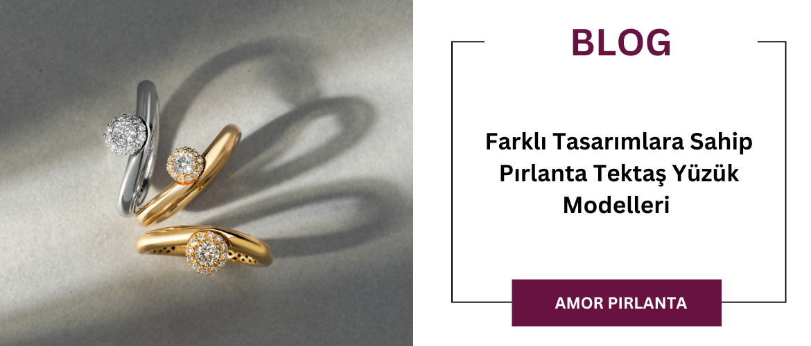 Farklı Tasarımlara Sahip Pırlata Tektaş Yüzük Modelleri 