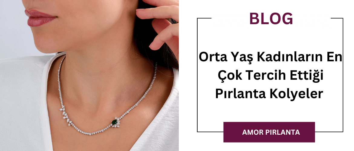 Orta Yaş Kadınların En Çok Tercih Ettiği Pırlanta Kolyeler 